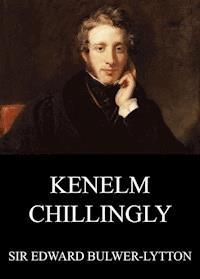 Kenelm Chillingly - Edward Bulwer-Lytton - ebook