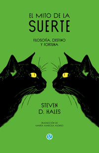 El mito de la suerte - Steven Hales - ebook