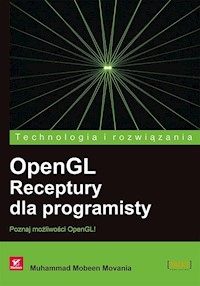 OpenGL Receptury dla programisty - Muhammad Mobeen Movania - książka