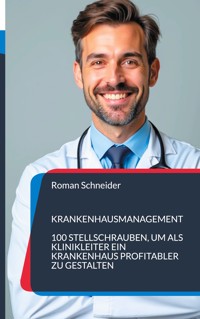 Krankenhausmanagement - Roman Schneider - ebook
