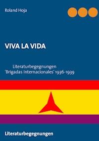 VIVA LA VIDA - Roland Hoja - ebook