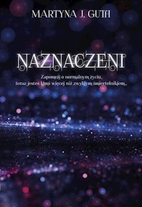 Naznaczeni - Guth Martyna J. - książka