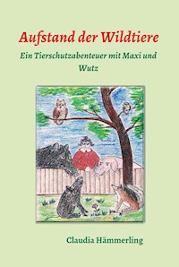 Aufstand der Wildtiere - Claudia Hämmerling - ebook