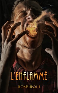L'Enflammé - Thomas Arquin - ebook
