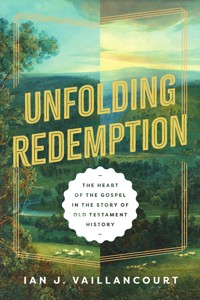Unfolding Redemption - Ian James Vaillancourt - ebook