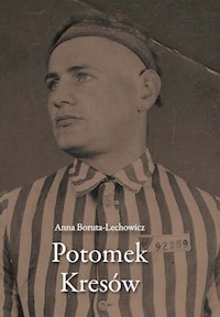 Potomek Kresów - Boruta-Lechowicz Anna - książka