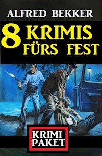 8 Krimis fürs Fest: Krimi Paket - Alfred Bekker - ebook