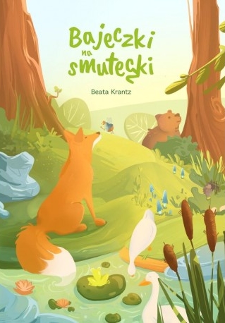 Bajeczki na smuteczki - Beata Krantz - książka