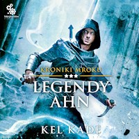 Legendy Ahn - Kade Kel - ebook + audiobook + książka