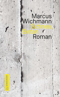 Schnee, Beton - Marcus Wichmann - ebook