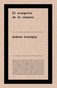 El evangelio de la riqueza - Andrew Carnegie - ebook