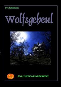 Wolfsgeheul - Eva Schumann - ebook