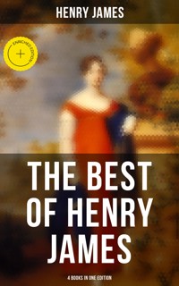 The Best of Henry James (4 Books in One Edition) - Henry James - ebook