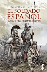 El soldado español - Fernando Martínez Laínez - ebook