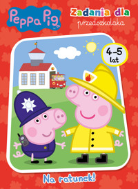 Peppa Pig. Zadania dla przedszkolaka. Na ratunek! - zbiorowa praca - książka