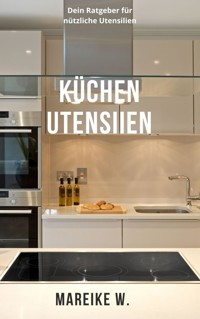 Küchenutensilien - Mareike W. - ebook