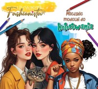 Fashionista Miejskie modelki do kolorowania -  - książka