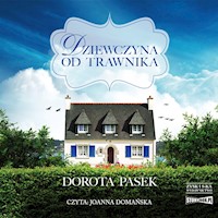 Dziewczyna od trawnika - Dorota Pasek - ebook + audiobook + książka