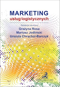 Marketing usług logistycznych - Rosa Grażyna, Jedliński Mariusz, Chrąchol-Barczyk Urszula - książka
