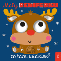Mały reniferku, co tam widzisz? - zbiorowa praca - książka