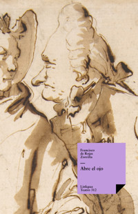 ¡Abre el ojo! - Francisco de Rojas Zorrilla - ebook