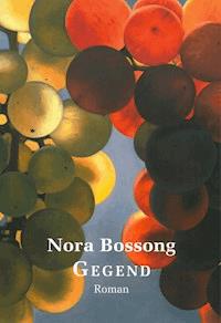 Gegend - nora  bossong - ebook