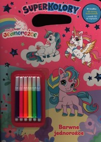 Moje Jednorożce Superkolory 4 Barwne jednorożce -  - książka