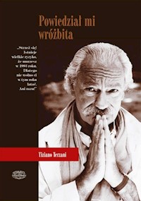 Powiedział mi wróżbita - Terzani Tiziano - książka