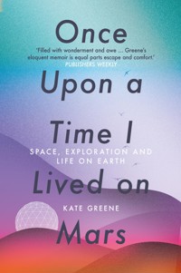 Once Upon a Time I Lived on Mars - Kate Greene - ebook
