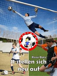 11 stellen sich neu auf - René Bote - ebook