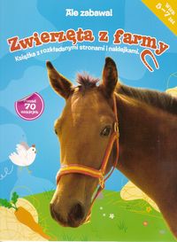 Zwierzęta z farmy - ale zabawa! -  - książka