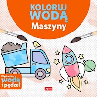 Koloruj wodą Maszyny - Tkocz Justyna - książka