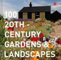 100 20th-Century Gardens and Landscapes - Twentieth Century Society - ebook
