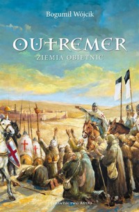 Outremer. Ziemia obietnic - Wójcik Bogumił - książka