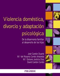 Violencia doméstica, divorcio y adaptación psicológica - José Cantón Duarte - ebook