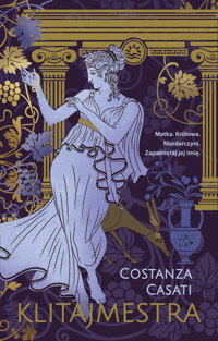 Klitajmestra - Constanza Casati - ebook + książka