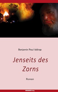 Jenseits des Zorns - Benjamin Paul Iddings - ebook