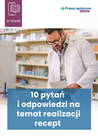 10 pytań i odpowiedzi na temat realizacji recept - zbiorowa praca - ebook