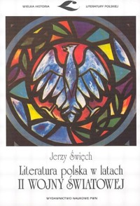 LITERATURA POLSKA W LATACH II WOJNY SWIATOWEJ OP.KARTONOWA - SWIECH - książka