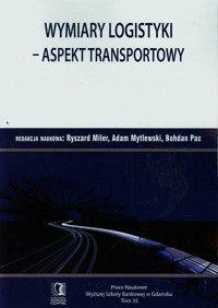Wymiary logistyki Aspekt transportowy Tom 35 -  - książka