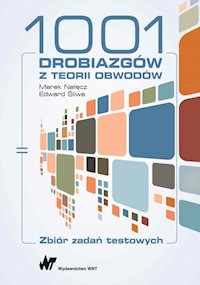 1001 drobiazgów z teorii obwodów - Nałęcz Marek, Śliwa Edward - książka