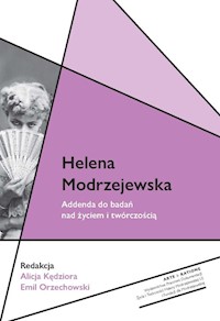 Helena Modrzejewska Addenda do badań nad życiem i twórczością -  - książka