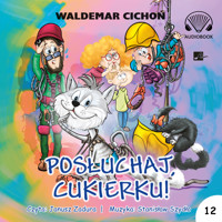Posłuchaj, Cukierku! - Cichoń Waldemar - audiobook + książka