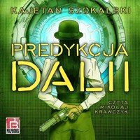 Predykcja Dalii - Szokalski Kajetan - ebook + audiobook