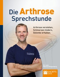 Die Arthrose Sprechstunde - Dr. med. Markus Klingenberg - ebook