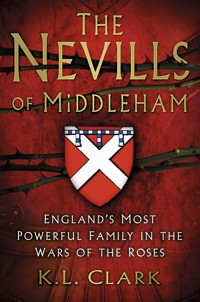 The Nevills of Middleham - K.L. Clark - ebook