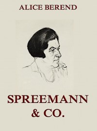 Spreemann & Co - Alice Berend - ebook