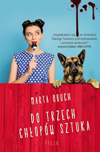 Do trzech chłopów sztuka - Marta Obuch - książka