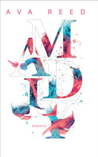 Madly. Seria In Love. Tom 2 - Ava Reed - książka