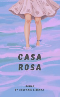 Casa Rosa - Stefanie Liberka - ebook